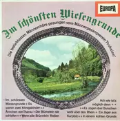 Männergesangverein Frohsinn - Im Schönsten Wiesengrunde (Die Beliebtesten Männerchöre Gesungen Vom Männergesangverein "Frohsinn")