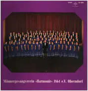 Männergesangverein "Harmonie" Oberndorf - Lobe den Herren / Sancta Maria / Locus iste a.o.