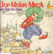 Märchen - Der kleine Muck / Der falsche Prinz