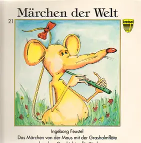Ingeborg Feustel - Das Märchen von der Maus mit der Grashalmflöte