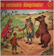 Märchen-Hörspiel - Die Versteckte Königstochter / Der Fuchs Und Der Krebs