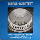LP - Arriaga / Märkl-Quartett - Streichquartette Nr. 1 und 2