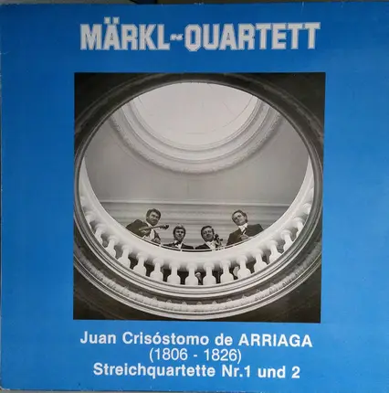 Arriaga / Märkl-Quartett - Streichquartette Nr. 1 und 2