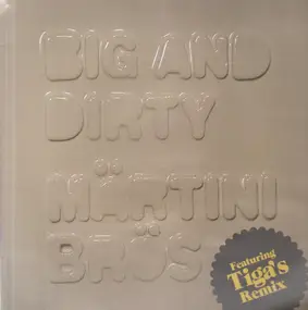 Märtini Brös - Big And Dirty