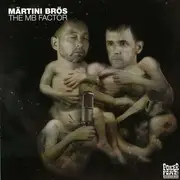 CD - MÄRTINI BRÖS - The MB Factor