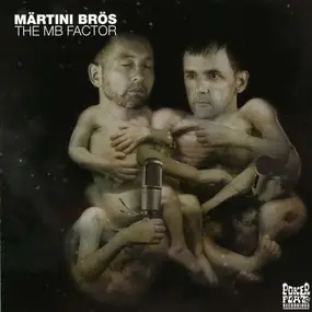 Märtini Brös - The Mb Factor