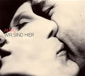 März - Wir Sind Hier