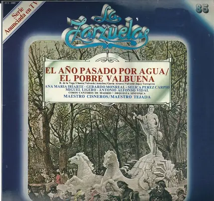 Maestro Cisneros , Ana María Iriarte , Gerardo Monreal , Orquesta Sinfónica , Maestro Tejada - El Ano Pasado Por Agua / El Pobre Valbuena