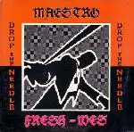 Maestro Fresh-Wes - Drop The Needle