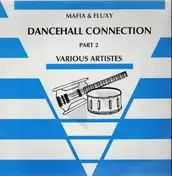 The Mafia - Dancehall Connection Part 2