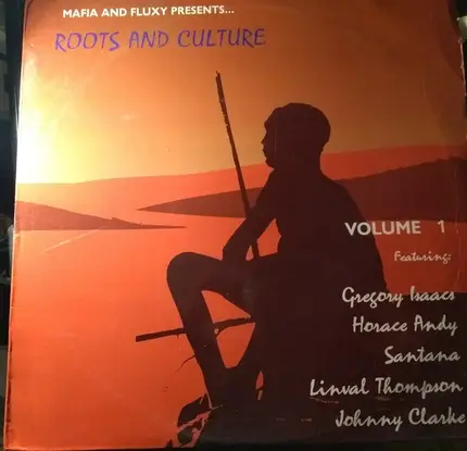 Mafia & Fluxy - Mafia And Fluxy Presents ... - Roots And Culture Volume 1