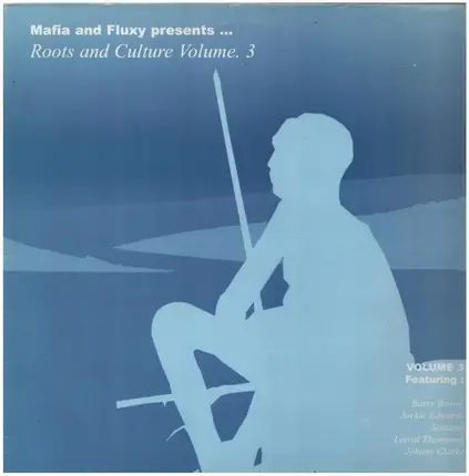 Mafia & Fluxy - Mafia And Fluxy Presents ... - Roots And Culture Volume 3