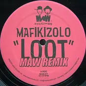 Mafikizolo - Loot MAW Remix