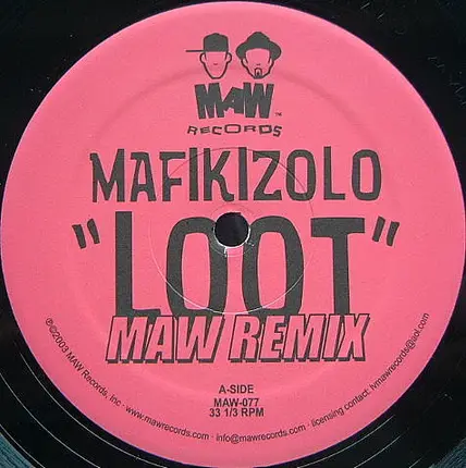 Mafikizolo - Loot MAW Remix