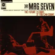 CD - Mag Seven - The Future Is Ours