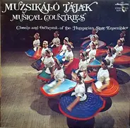 Magyar Állami Népi Együttes Ének- És Zenekara - Muzsikáló Tájak = Musical Countries