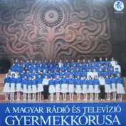 Magyar Rádió És Televízió Gyermekkara