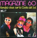 12inch Vinyl Single - Magazine 60 - Rendez-Vous Sur La Costa Del Sol