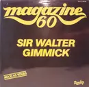 12inch Vinyl Single - Magazine 60 - Sir Walter Gimmick