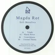 Magda Rot - Soft Metallics