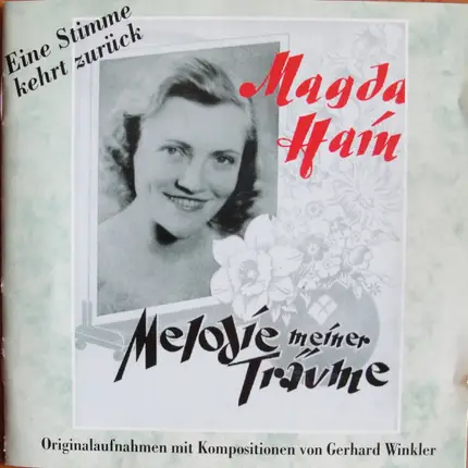 Magda Hain - Eine Stimme Kehrt Zurück