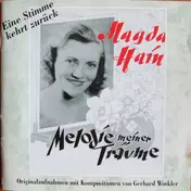 Magda Hain - Eine Stimme Kehrt Zurück