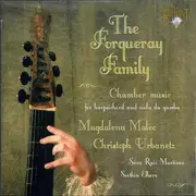 CD - Magdalena Malec , Christoph Urbanetz , Sara Ruiz Martinéz , Soetkin Elbers - The Forqueray Family - Chamber Music For Harpsichord And Viola Da Gamba