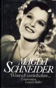 Hardcover - Magda Schneider - Wenn ich zurückschau.... Erinnerungen - 1. Aufl.