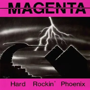 Magenta - Hard Rockin' Phoenix