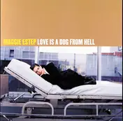Maggie Estep - Love Is a Dog from Hell