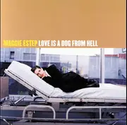 CD - Maggie Estep - Love Is A Dog From Hell