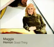 Maggie Herron - Good Thing