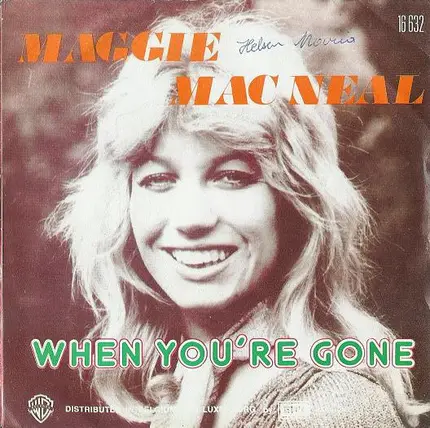 Maggie MacNeal - When You're Gone