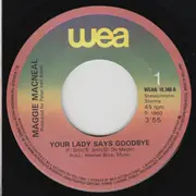 7inch Vinyl Single - Maggie MacNeal - Why Your Lady Says Goodbye