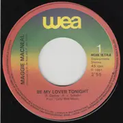 7inch Vinyl Single - Maggie MacNeal - Be My Lover Tonight