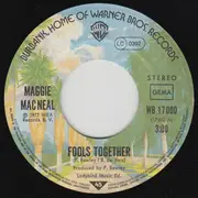 7inch Vinyl Single - Maggie MacNeal - Fools Together
