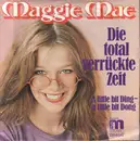 7inch Vinyl Single - Maggie Mae - Die Total Verrückte Zeit