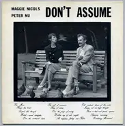 Maggie Nicols & Peter Nu - Don't Assume