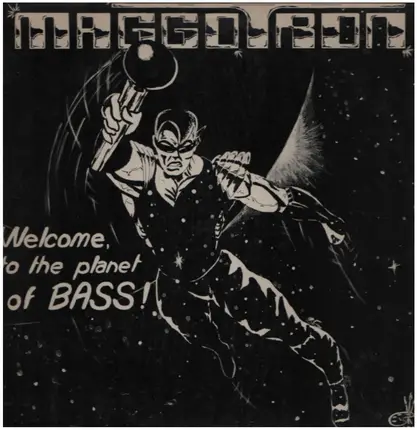 Maggotron - Welcome To The Planet Of Bass