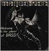 Maggotron - Welcome To The Planet Of Bass
