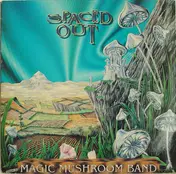 Magic Mushroom Band - Spaced Out