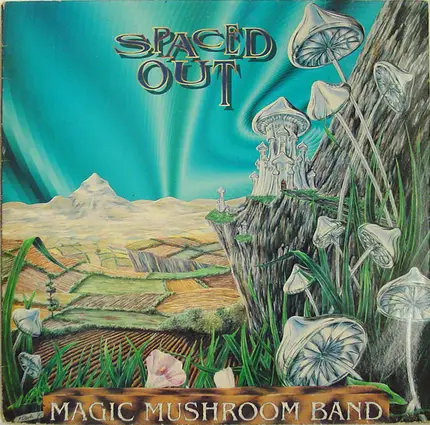 Magic Mushroom Band - Spaced Out