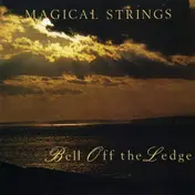 Magical Strings - Bell off the Ledge
