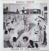 LP - Magic Trick - Ruler Of The Night