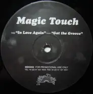 Magic Touch - In Love Again / Got The Groove