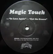 Magic Touch - In Love Again / Got The Groove