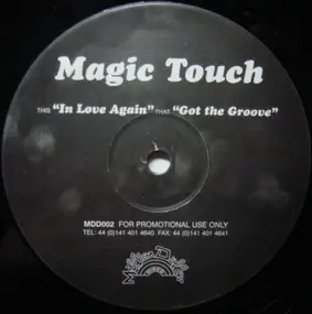 Magic Touch - In Love Again / Got The Groove