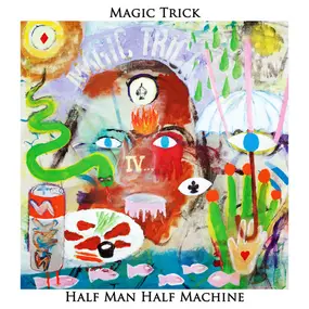 MAGIC TRICK - Half Man Half Machine