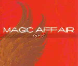 Magic Affair - Fly Away