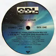 12inch Vinyl Single - Magic Affair - Give Me All Your Love (Remix)